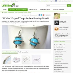 DIY Wire Wrapped Turquoise Bead Earrings Tutorial