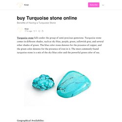 buy Turquoise stone online - by Kiran - Kiran