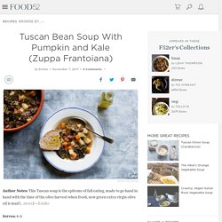 Tuscan Bean Soup With Pumpkin and Kale (Zuppa Frantoiana) Recipe on Food52