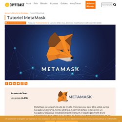 Tuto : Comment utiliser MetaMask ?
