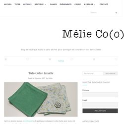 Tuto Coton lavable – Mélie Co(o)p