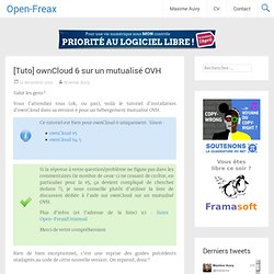 [Tuto] ownCloud 6 sur un mutualisé OVH ← Open-Freax