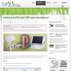 Jouez a la PS1 sur PSP sans émulateur!