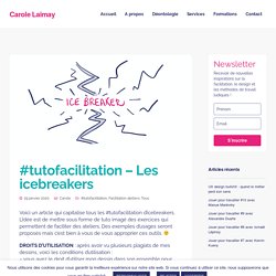 #tutofacilitation - Les icebreakers - Carole Laimay