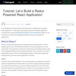 Tutorial: Let's Build a Redux Powered React Application - Stormpath User Identity API