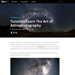 Tutorial: Learn The Art of Astrophotography