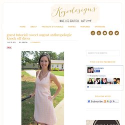 guest tutorial: sweet august anthropologie knock off dress