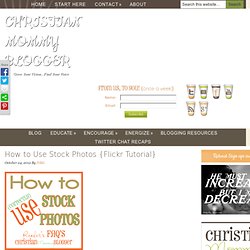 How to Use Stock Photos {Flickr Tutorial}