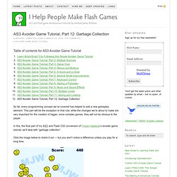 AS3 Avoider Game Tutorial, Part 12: Garbage Collection — Michael James Williams