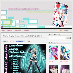 KaZuMi Kawaii Cosplay: Tutorial Cosplay Hatsune Miku Vocaloid2 (Project Diva)