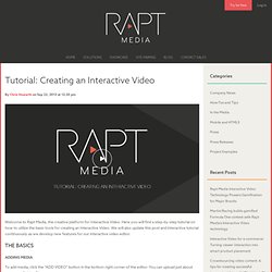 Rapt Media - Tutorial: Creating an Interactive Video