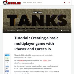 Tutorial : Creating a basic multiplayer game with Phaser and Eureca.io