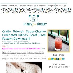 Crafty Tutorial: Super-Chunky Crocheted Infinity Scarf [Giveaway!]