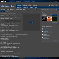 Riddle Trail Tutorial: Firewalls 0.1 - 1.0 - SlaveHack Wiki