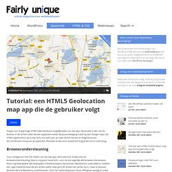 Tutorial: een HTML5 Geolocation map app die de gebruiker volgt