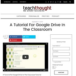 A Tutorial For Google Drive In The Classroom