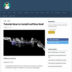 Tutorial How to Install IceFilms Kodi