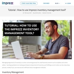 Tutorial : How to use Imprezz inventory management tool?