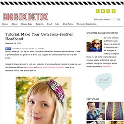 Tutorial: Make Your Own Faux-Feather Headband