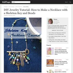 DIY Jewelry Tutorial: How to Make a Necklace with a Skeleton Key and Beads