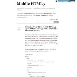 Mobile HTML5 - Tutorial: Your First Mobile HTML5 App - Offline Storage / The Local SQL Database (Part 2)