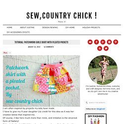 Sew Country Chick- Farmhouse Couture: Tutorial: Patchwork girls skirt with pleated pockets