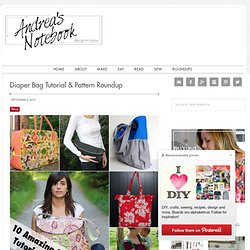Diaper bag tutorial & pattern roundup