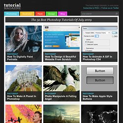 Tutorial Magazine - 32 Best Photoshop Tutorials of July 2009 - StumbleUpon