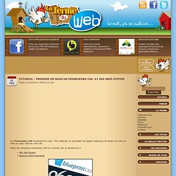 Tutorial - Prendre en main un Framework CSS. #1 960 Grid System