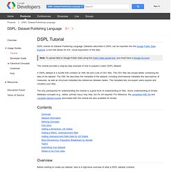 DSPL Tutorial - DSPL: Dataset Publishing Language - Google Code