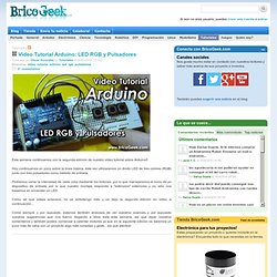 Video Tutorial Arduino: LED RGB y Pulsadores