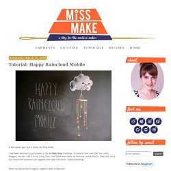 Miss Make: Tutorial: Happy Raincloud Mobile