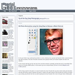 Old Photo Restoration using the Gimp (How to Remove a Moiré Pattern)