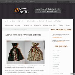 Tutorial: Sew Reversible, Reusable, Gift Bags