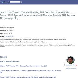 How to Use Termux Tutorial Running PHP Web Server or CLI with Termux PHP App to Control an Android Phone or Tablet - PHP Termux API package blog