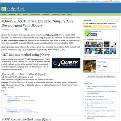 jQuery AJAX Tutorial, Example: Simplify Ajax development with jQuery