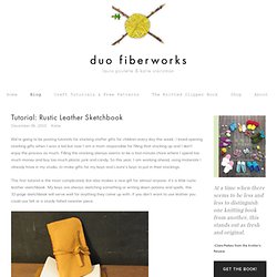 Duo Fiberworks - Duo Fiberworks - Tutorial: Rustic Leather Sketchbook