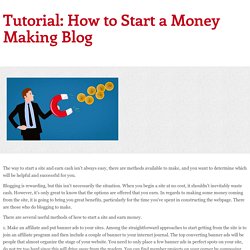 Tutorial: How to Start a Money Making Blog