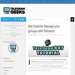 Bot Tutorial: Manage your groups with Teleseed
