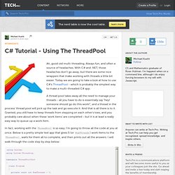 C# Tutorial - Using The ThreadPool