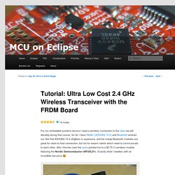 Tutorial: Ultra Low Cost 2.4 GHz Wireless Transceiver with the FRDM Board
