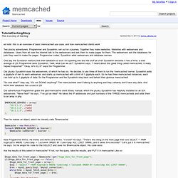 TutorialCachingStory - memcached - This is a story of Caching - Memcached