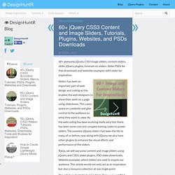 60+ jQuery CSS3 Content and Image Sliders, Tutorials, Plugins, Websites, and PSDs Downloads - DesignHuntR