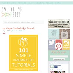 101 Simple Handmade Gift Tutorials