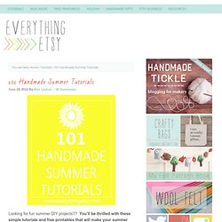 101 Handmade Summer Tutorials