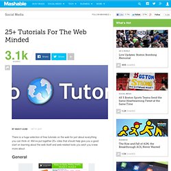 25+ Tutorials For The Web Minded