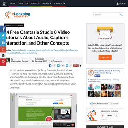 14 Free Camtasia Studio 8 Video Tutorials About Audio, Captions, Interaction, and Other Concepts
