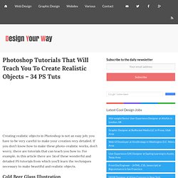 PS Tutorials That Will Teach You To Create Realistic Objects - 34 PS Tuts