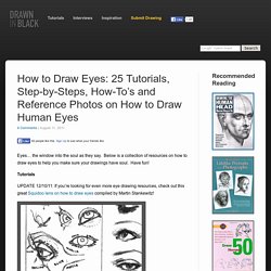 How to Draw Eyes: 25 Tutorials, Step-by-Steps, How-To's and Reference Photos on How to Draw Human Eyes
