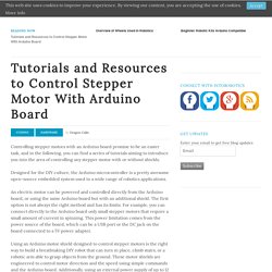 Tutorials and Resources to Control Stepper Motor With Arduino Board